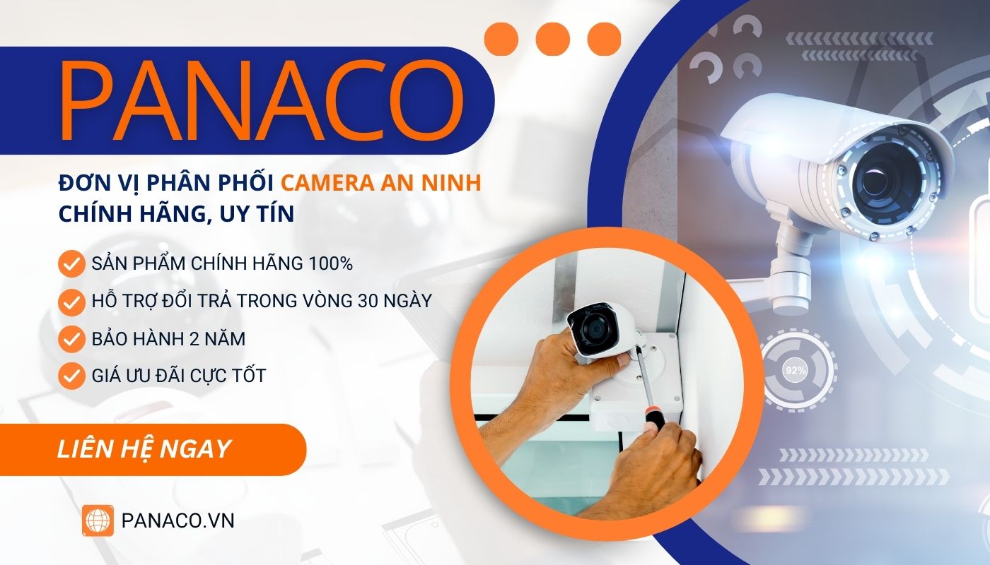 PANACO cung cấp camera an ninh giá rẻ, uy tín