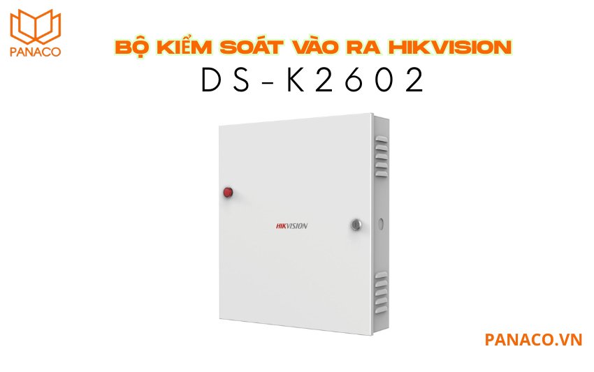 Bộ kiểm soát vào ra hikvision DS-K2602