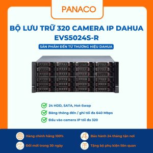 Bộ lưu trữ 320 camera IP Dahua EVS5024S-R