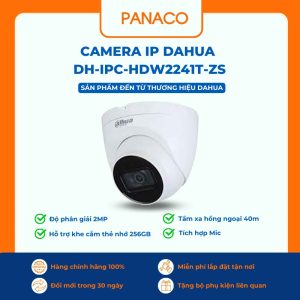 Camera IP Dahua DH-IPC-HDW2241T-ZS