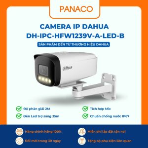 Camera IP Dahua DH-IPC-HFW1239V-A-LED-B