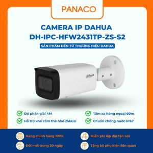Camera IP Dahua DH-IPC-HFW2431TP-ZS-S2