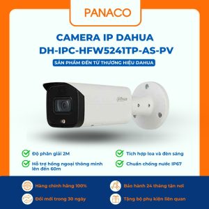 Camera IP Dahua DH-IPC-HFW5241TP-AS-PV
