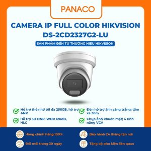 Camera IP Full Color Hikvision DS-2CD2327G2-LU