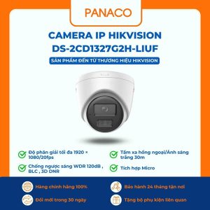 Camera IP Hikvision DS-2CD1327G2H-LIUF