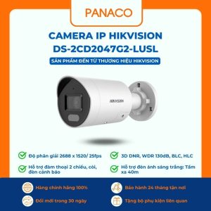 Camera IP Hikvision DS-2CD2047G2-LU/SL