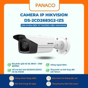 Camera IP Hikvision DS-2CD2683G2-IZS