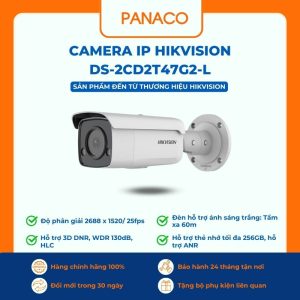 Camera IP Hikvision DS-2CD2T47G2-L