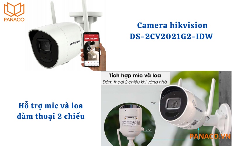 Camera an ninh tích hợp micro và loa hỗ trợ đàm thoại 2 chiều