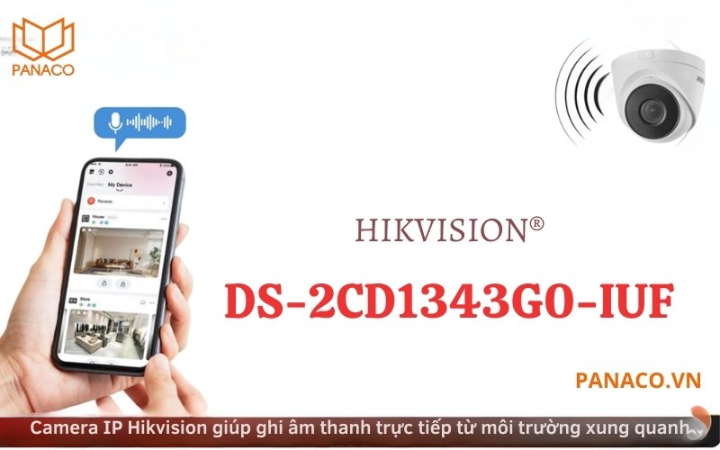 Camera giám sát DS-2CD1343G0-IUF tích hợp mic