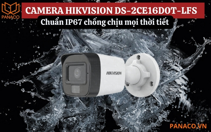 Camera hikvision được trang bị chuẩn chống nước IP67