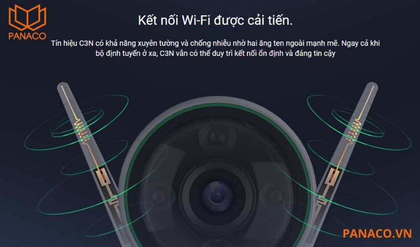 Camera wifi ezviz đảm bảo tín hiệu Wi-Fi ổn định