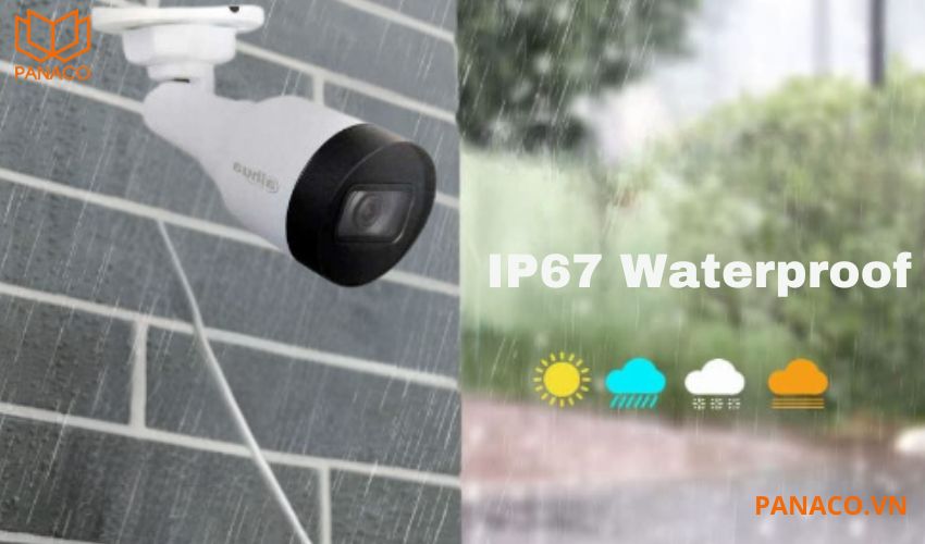 Chuẩn IP67 đảm bảo camera không bị ảnh hưởng thời tiết