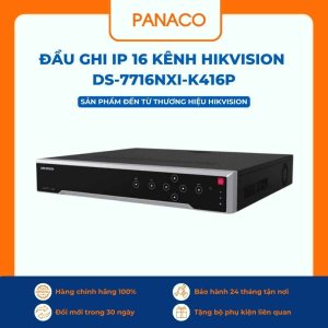 Đầu ghi IP 16 kênh Hikvision DS-7716NXI-K4/16P