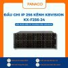 Đầu ghi Kbvision IP 256 kênh KX-F256-24