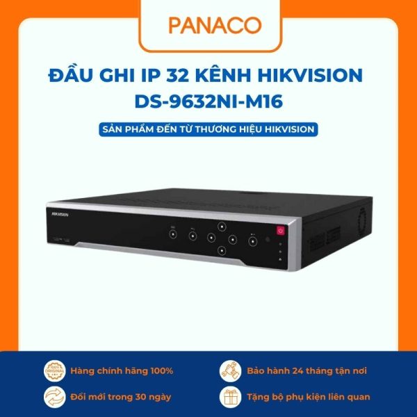 Đầu ghi Hikvision IP 32 kênh DS-9632NI-M16