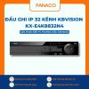 Đầu ghi Kbvision IP 32 kênh KX-E4K8832N4
