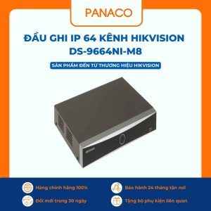Đầu ghi IP 64 kênh Hikvision DS-9664NI-M8