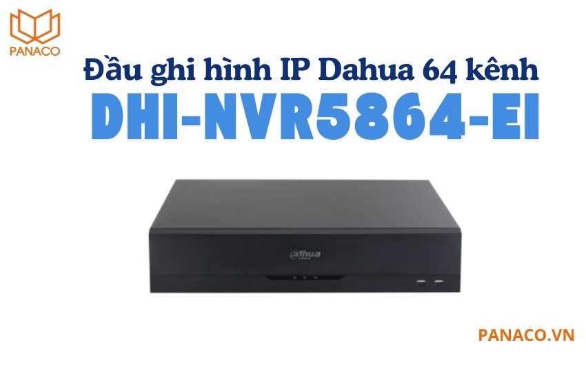 Đầu ghi hình Dahua 64 kênh DHI-NVR5864-EI