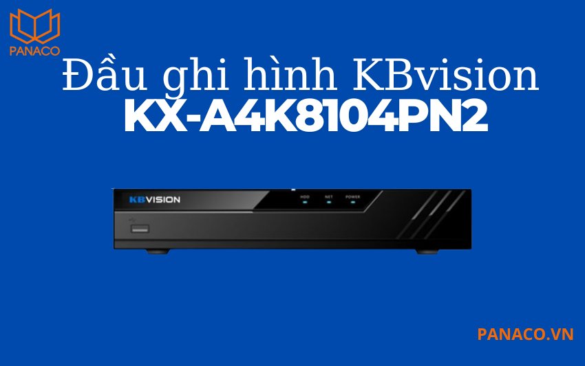 Đầu ghi hình KBvision KX-A4K8104PN2