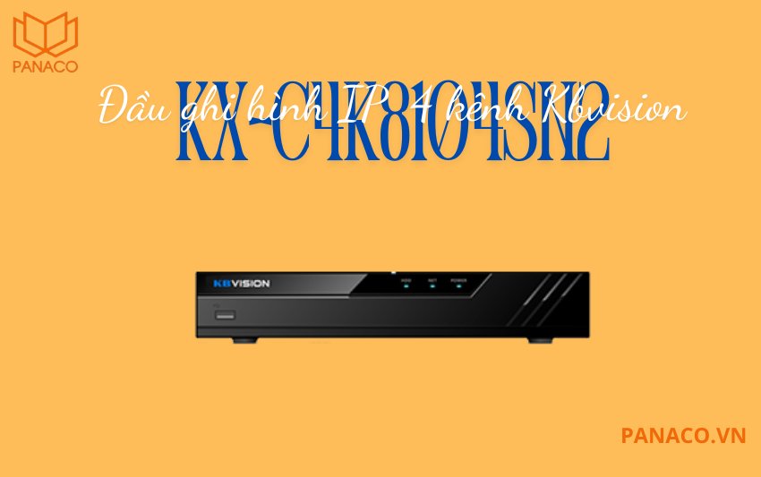 Đầu ghi hình KBvision KX-C4K8104SN2