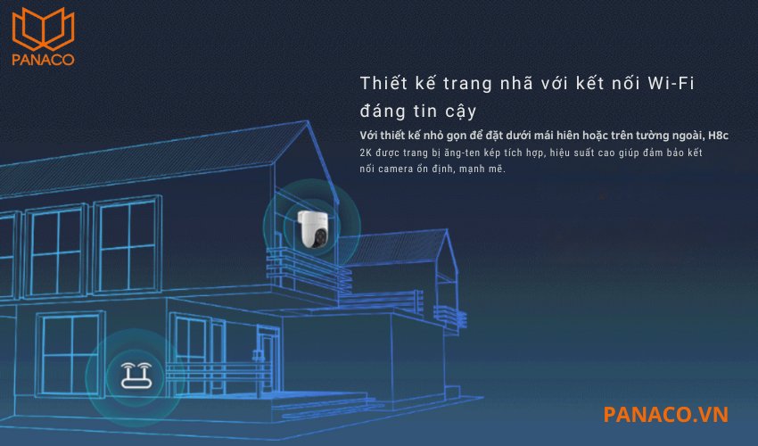 Hỗ trợ kết nối WiFi ổn định trên camera quay quét H8C