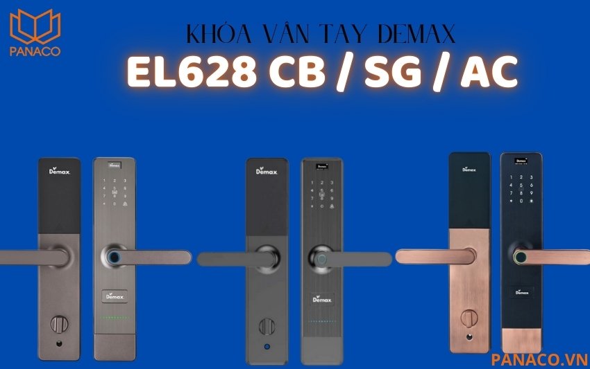 Khóa cửa nhận diện vân tay Demax EL628 có ba phiên bản hoàn thiện tinh tế: nâu coffee (EL628  CB), xám cước (EL628 SG) và đồng đỏ (EL628 AC)
