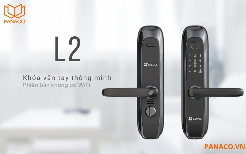 Khóa cửa nhận diện vân tay cao cấp Ezviz CS-L2-11FCP-A0