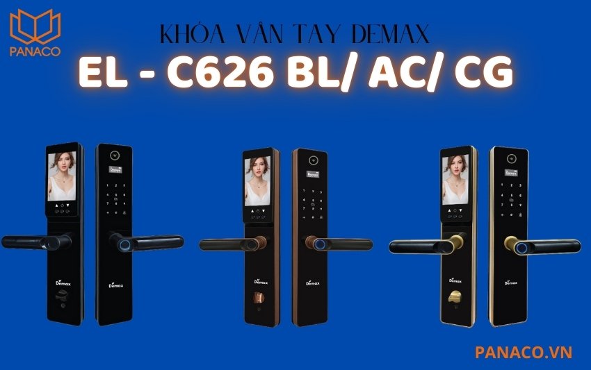 Khóa cửa vân tay Demax EL - C626 có 3 màu sắc gồm Đen (EL - C626 BL); đồng cổ (EL - C626 AC); vàng gold (EL - C626 CG)
