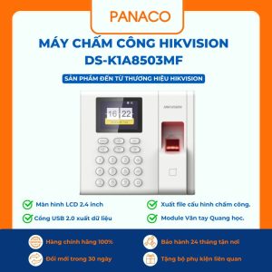 Máy Chấm Công Vân Tay Và Thẻ Từ HIKVISION DS-K1A8503MF