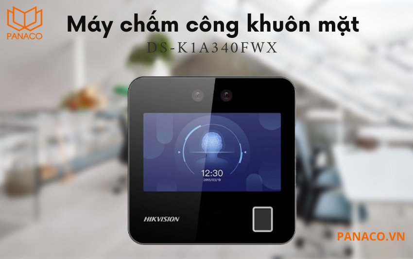 Máy chấm công nhận diện khuôn mặt HIKVISION DS-K1A340FWX