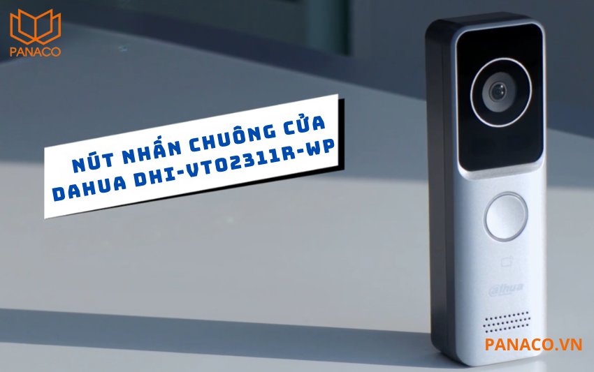 Nút nhấn chuông cửa Dahua DHI-VTO2311R-WP