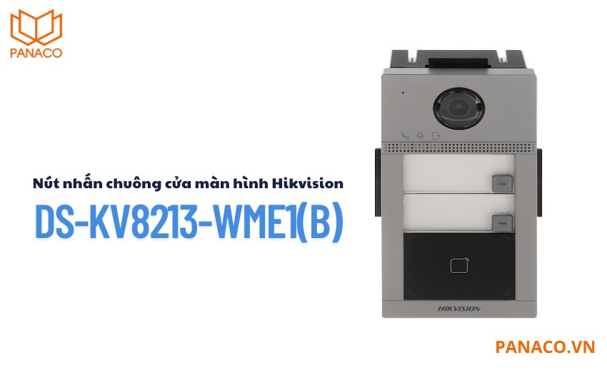 Nút nhấn chuông cửa màn hình Hikvision DS-KV8213-WME1(B)