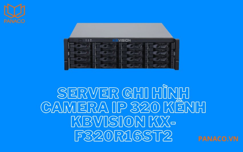 Server ghi hình camera Kbvision KX-F320R16ST2