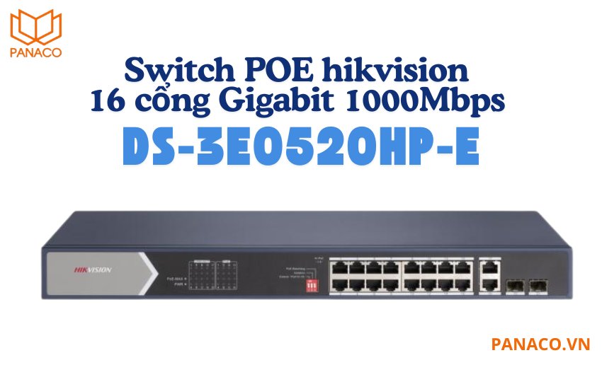 Switch POE hikvision 16 cổng Gigabit 1000Mbps DS-3E0520HP-E