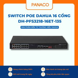 Switch Poe Dahua 16 cổng DH-PFS3218-16ET-135