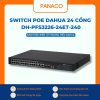 Switch Poe Dahua 24 cổng DH-PFS3226-24ET-240