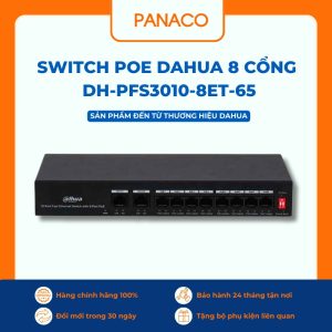 Switch Poe Dahua 8 cổng DH-PFS3010-8ET-65