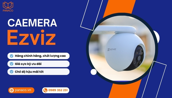 Công ty Ezviz uy tín - Chuyên phân phối Camera Ezviz