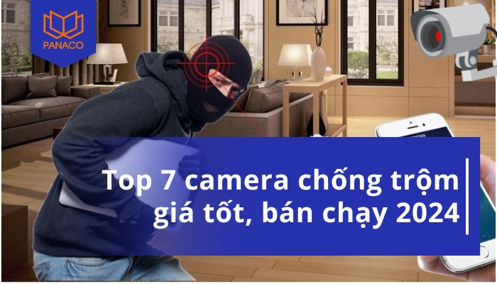 camera chống trộm là gì