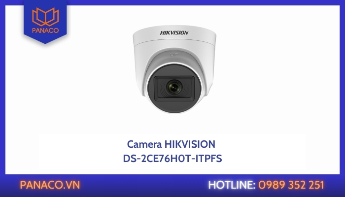 Camera HIKVISION DS-2CE76H0T-ITPFS đàm thoại 2 chiều
