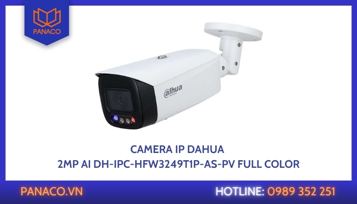 Camera IP Dahua 2MP AI DH-IPC-HFW3249T1P-AS-PV Full Color