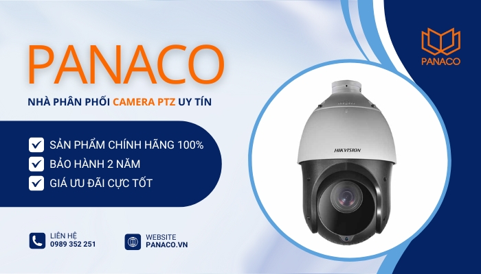 PANACO cung cấp các dòng camera PTZ giá rẻ