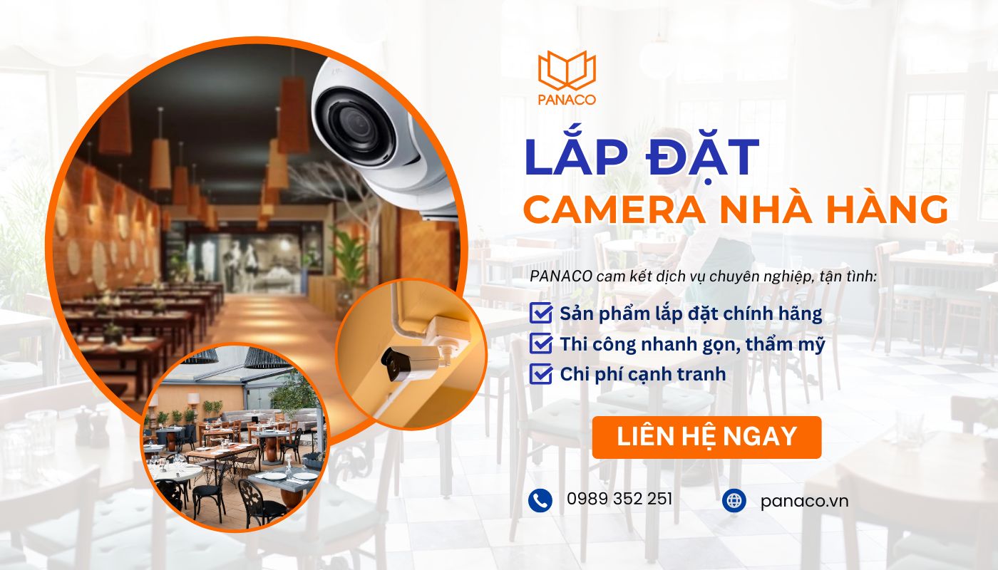 Dịch vụ lắp đặt camera giám sát cho nhà hàng tại PANACO