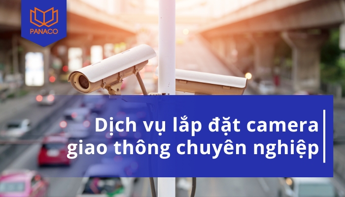 Giải pháp lắp đặt camera giao thông tối ưu và hiệu quả