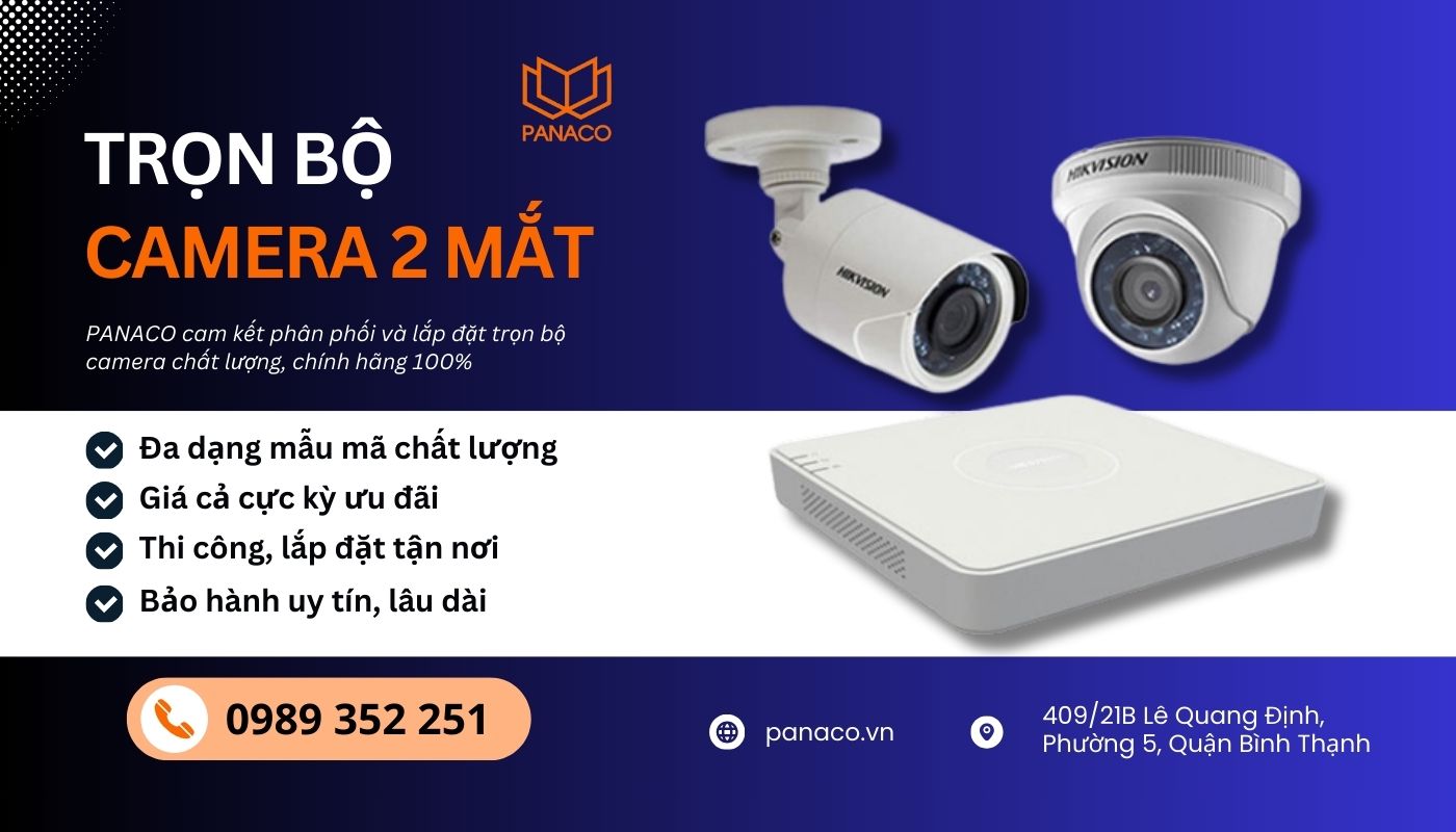 Panaco cung cấp và lắp đặt trọn bộ camera 2 mắt giá rẻ