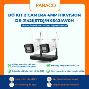 Bộ KIT 2 camera 4MP Hikvision DS-J142I(STD)NKS424W0H