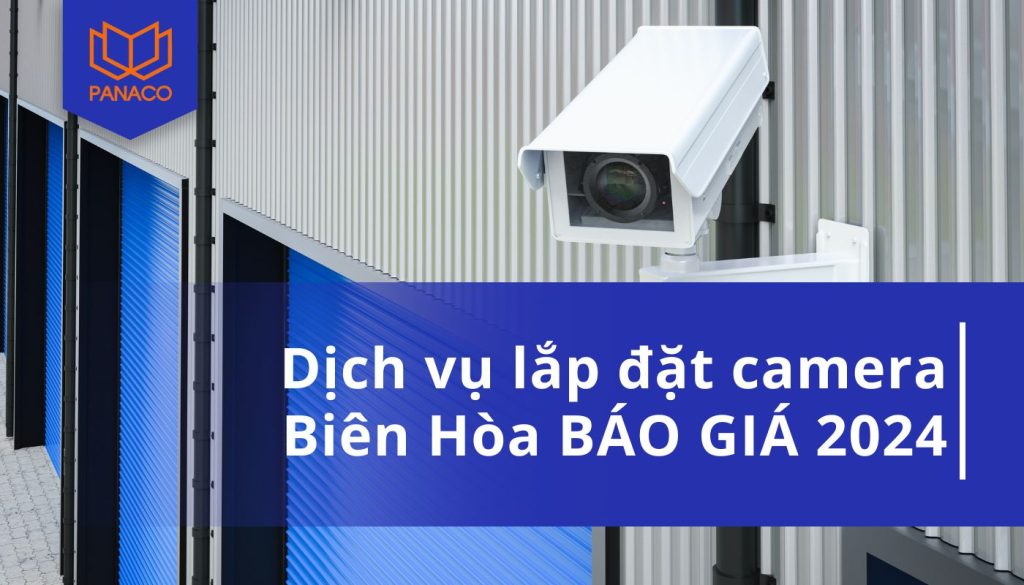 dịch vụ lắp đặt camera Biên Hòa