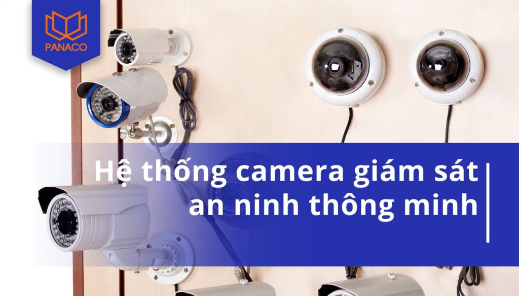 Hệ thống camera giám sát gồm những gì