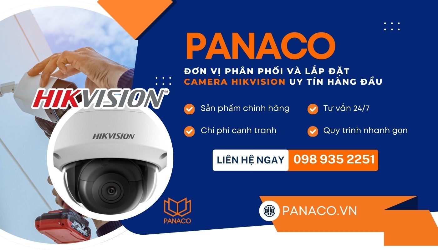 PANACO phân phối và lắp đặt camera Hikvision uy tín